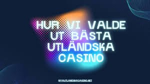 Utländska Casino Fynd och Fara för Spelare Utländska Casino Fynd och Fara för Spelare