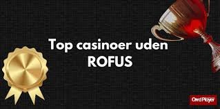 Udforsk Casinoer Uden Rofus En Guidet Tour til Spil uden Begrænsninger Udforsk Casinoer Uden Rofus En Guidet Tour til Spil uden Begrænsninger